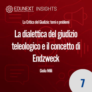 [07] La dialettica del giudizio teleologico e il concetto di Endzweck