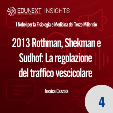 [04] 2013 Rothman, Shekman e Sudhof: La regolazione del traffico vescicolare