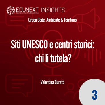 [03] Siti UNESCO e centri storici: chi li tutela?