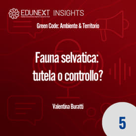 [05] Fauna selvatica: tutela o controllo?