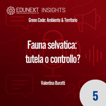 [05] Fauna selvatica: tutela o controllo?