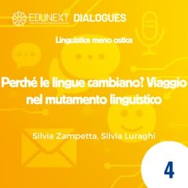 [04] Perché le lingue cambiano? Viaggio nel mutamento linguistico
