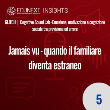 [05] Jamais vu - quando il familiare diventa estraneo