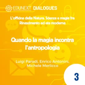[03] Quando la magia incontra l'antropologia