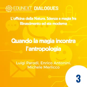 [03] Quando la magia incontra l'antropologia