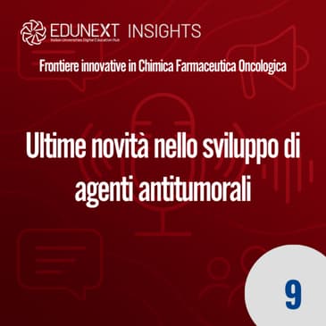 [09] Ultime novità nello sviluppo di agenti antitumorali