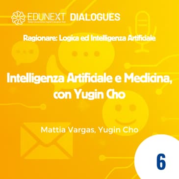 [06] Intelligenza Artificiale e Medicina, con Yugin Cho