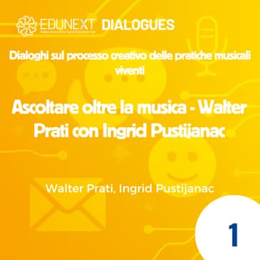 [01] Ascoltare oltre la musica - Walter Prati con Ingrid Pustijanac
