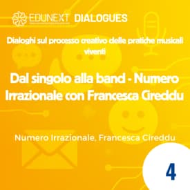 [04] Dal singolo alla band - Numero Irrazionale con Francesca Cireddu