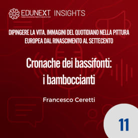 11 - Cronache dei bassifonti: i bamboccianti