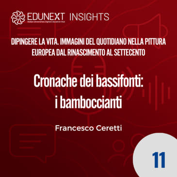 11 - Cronache dei bassifonti: i bamboccianti