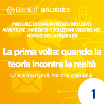 [01] La prima volta: quando la teoria incontra la realtà