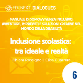 [06] Inclusione scolastica: tra ideale e realtà
