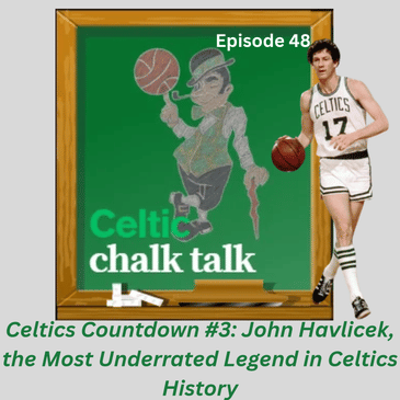 Celtics Countdown #3: John Havlicek, the Most Underrated Legend in Celtics History