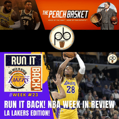 Run it Back! NBA Week in Review, LA Lakers Edition - Week #23