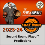 thePeachBasket Chatroom Podcast - Second Round Playoff Predictions