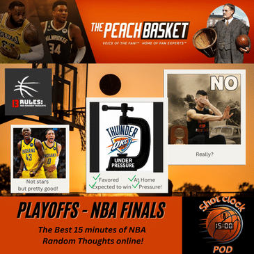 The Shot Clock Pod - NBA 2024-25 Playoffs Finals TIED 3-3