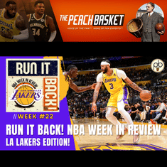 Run it Back! NBA Week in Review, LA Lakers - Week #22