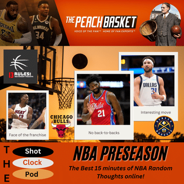 NBA Preseason! The Shot Clock Pod - 13 Rules: NBA Random Thoughts