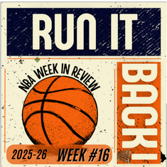 Run it Back! NBA Week in Review - 2025-26 - Week #16