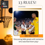 13 Rules: NBA Random Thoughts Overtime - 1987 NBA Finals!