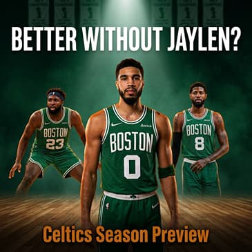 Why the Celtics Are BETTER Without Jaylen Brown: Tatum, Mitchell Robinson and the X Factor Nobody Is Talking About