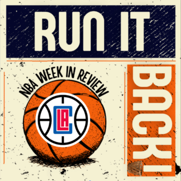 Run it Back! NBA Week in Review- Los Angeles Clippers Week 17