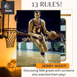 13 Rules: Overtime! Jerry West