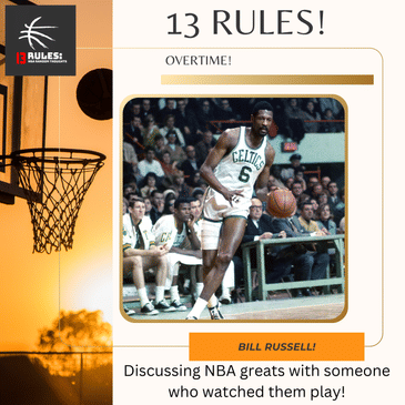 13 Rules: Overtime! Bill Russell