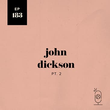 John Dickson, Part 2