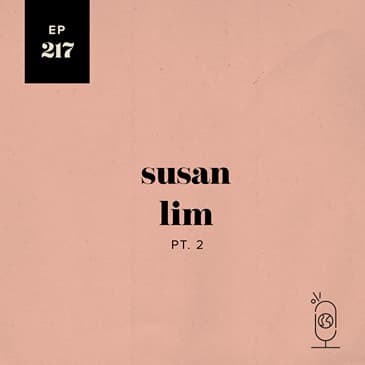 Susan Lim, Part 2