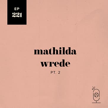 Mathilda Wrede, Part 2