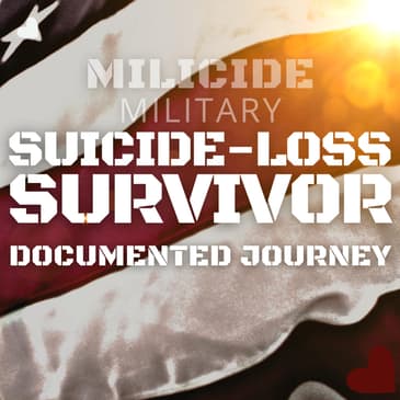Suicide Loss Survivor ❤️ DOCUMENTED JOURNEY Podcast