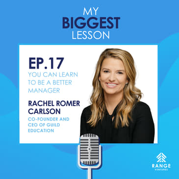 Rachel Romer Carlson: You Can Learn to Be a Better Manager