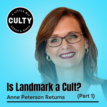 Is Landmark a Cult? Anne Peterson Returns (Part 1)