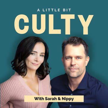 TEASER: A Little Bit Culty with Sarah & Nippy