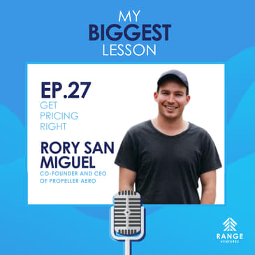 Rory San Miguel: Get Pricing Right