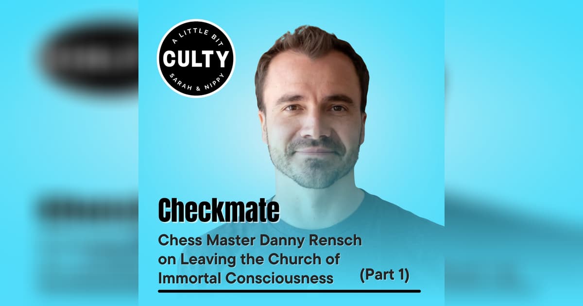 Danny Rensch Chess Checkmate: Chess Master Danny Rensch on Leaving the Church of Immortal ...