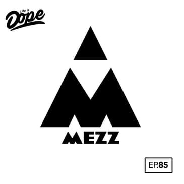 #MezzLife