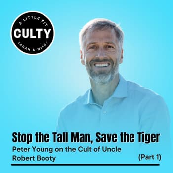 Stop the Tall Man, Save the Tiger: Peter Young on the Cult of Uncle Robert Booty (Part 1)