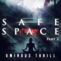 SAFE SPACE - Part 2 of 2