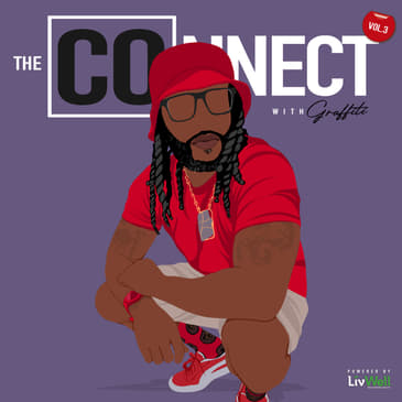 The COnnect w/Graffiti: On Everything ft. DJ KTone