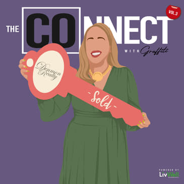 The COnnect w/Graffiti: Own Your Home ft. April Denmon