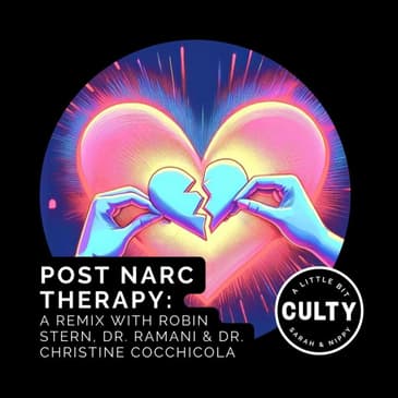 Post Narc Therapy: Robin Stern, Dr. Ramani & Dr. Christine Cocchicola