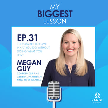 Megan Guy: It’s Possible to Love What You Do Without Doing What You Love