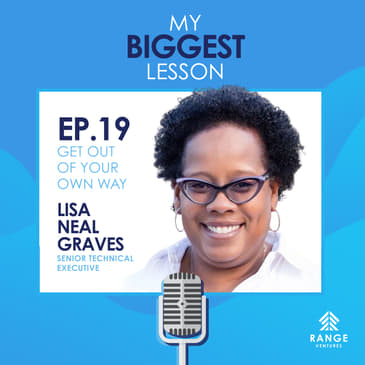 Lisa Neal-Graves: Get Out of Your Own Way