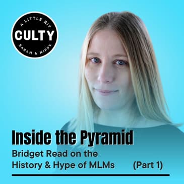 Inside the Pyramid: Bridget Read on the History & Hype of MLMs (Part 1)