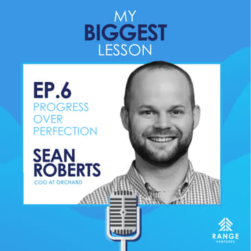 Sean Roberts: Progress Over Perfection