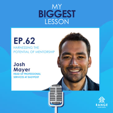 Josh Mayer: Harnessing the Potential of Mentorship