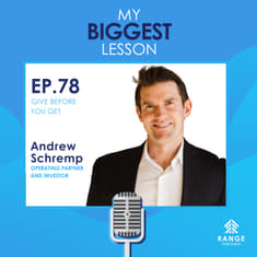 Andrew Schremp: Give Before You Get